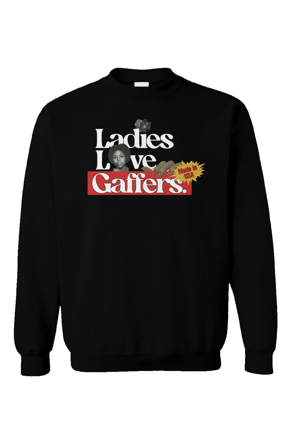 &amp;quot;Ladies Love Gaffers&amp;quot; Crewneck